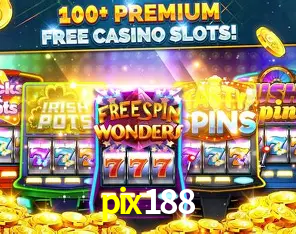 Descubra o Mundo do Cassino Online com pix188